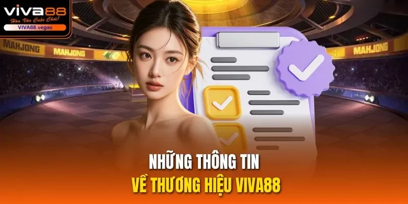 Những thông tin về thương hiệu Viva88